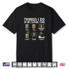 Things I Do In My Spare Time Drink Bourbon Whiskey Shirt