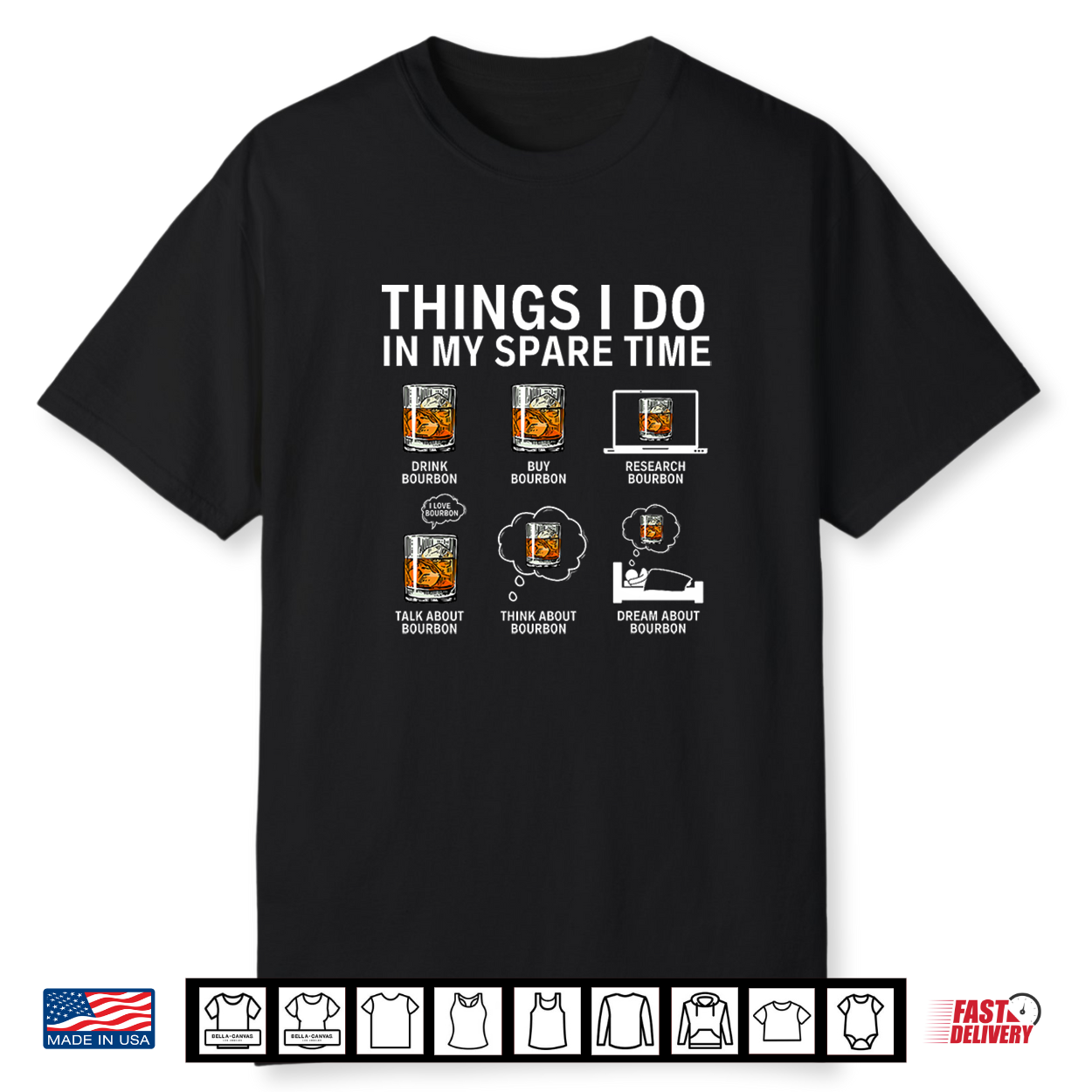 Things I Do In My Spare Time Drink Bourbon Whiskey Shirt