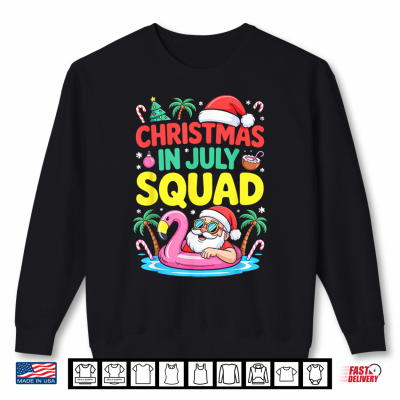 Sweatshirt Christmas in July Squad Shirt Matching Family Christmas Shirt