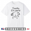 Jimothy Eat World Funny Viral Raccoon Seattle Trash Panda Shirt