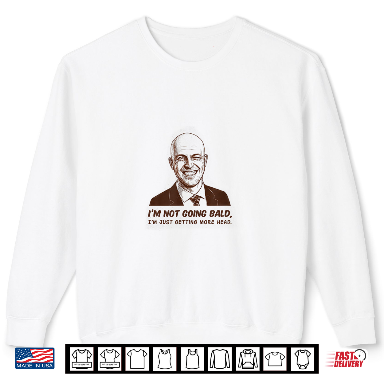 I’M Not Going Bald Just Getting More Head Shirt I’M Not Going Bald Just Getting More Head Shirt
