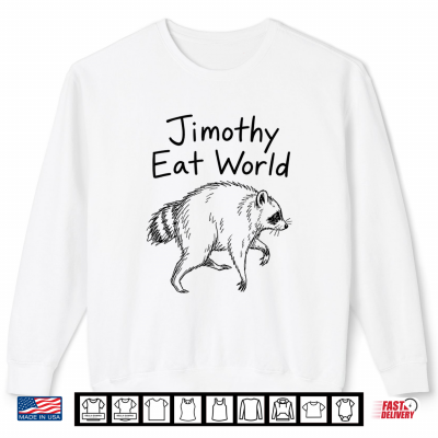 Sweatshirt Jimothy Eat World Funny Viral Raccoon Seattle Trash Panda Shirt