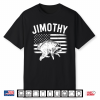 Jimothy Viral Seattle Racoon Funny Jimothy Shirt