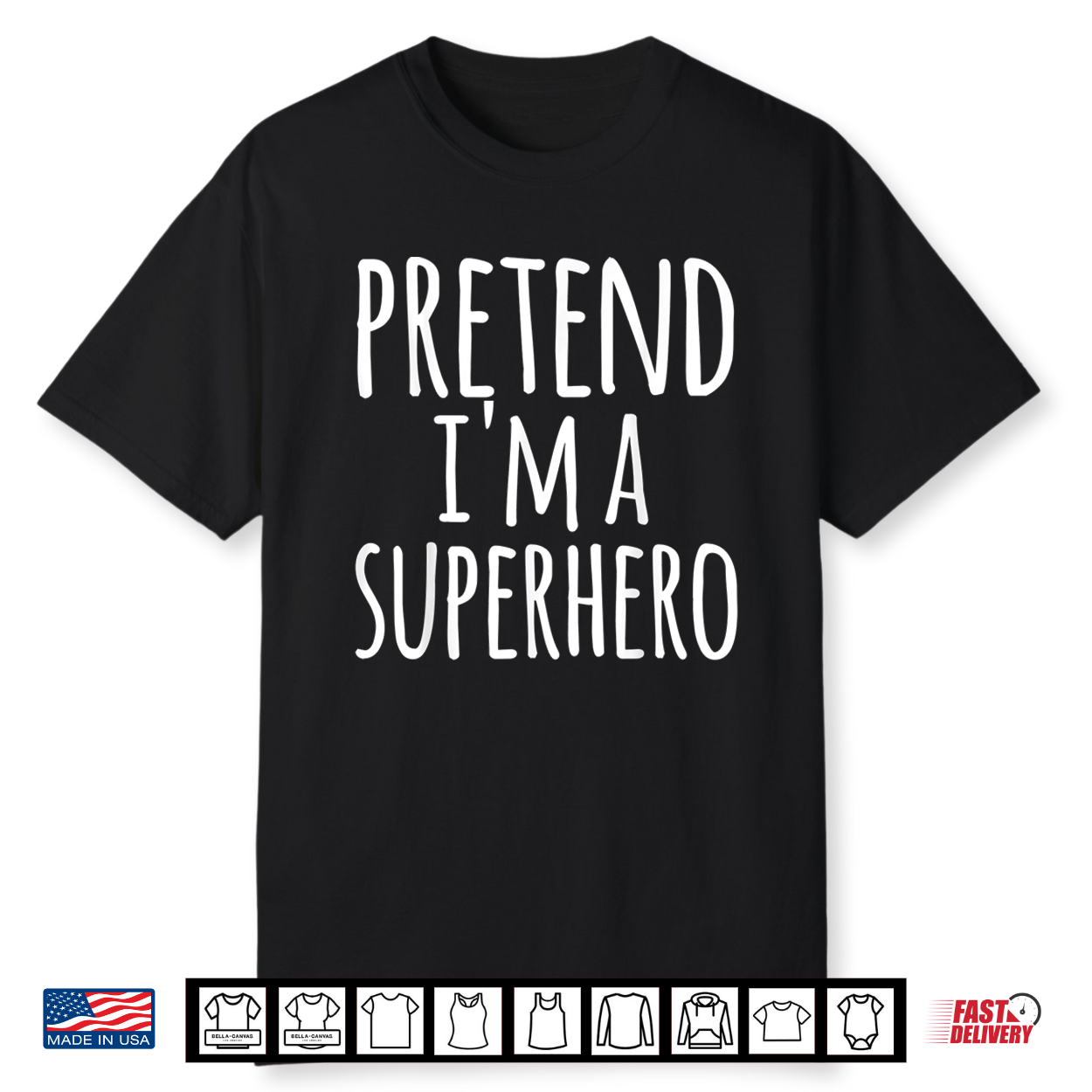 Funny Easy Lazy Halloween Pretend I’M A Superhero Costume Shirt