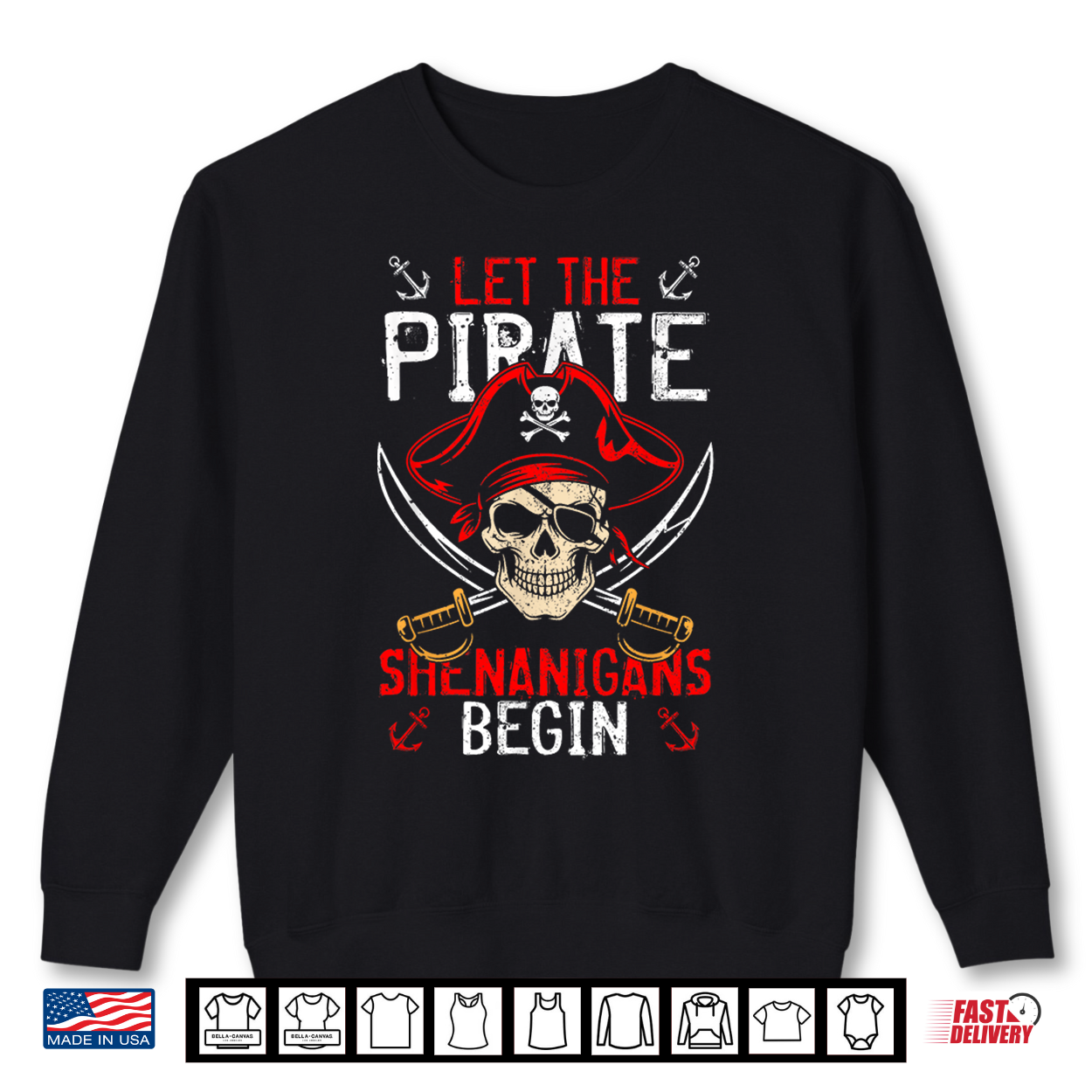 Funny Skeleton Crossbones Let The Pirate Shenanigans Begin Shirt