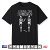 Halloween Skeleton I Found Humerus Funny Costume Shirt