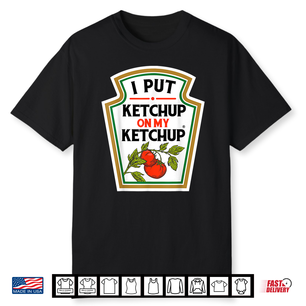 I Put Ketchup On My Ketchup Tomato Diy Halloween Shirt