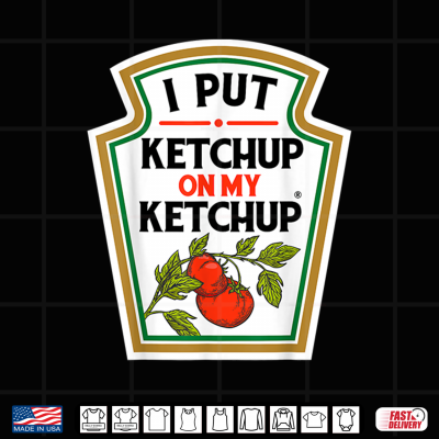 Design I Put Ketchup On My Ketchup Tomato DIY Halloween Shirt
