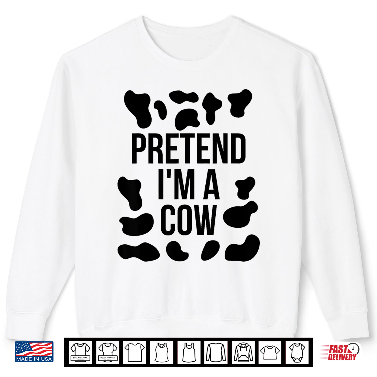 Pretend I’M A Cow Shirt Adult Costume Halloween Cow Print Shirt