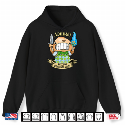 Hoodie ADHDD Roll For Concentration Dungeons Dragons Shirt