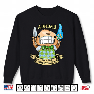 Sweatshirt ADHDD Roll For Concentration Dungeons Dragons Shirt