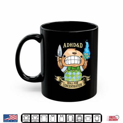Mug ADHDD Roll For Concentration Dungeons Dragons Shirt