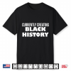Currently Creating Black History Shirt