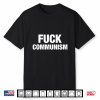 Fuck Communism Shirt