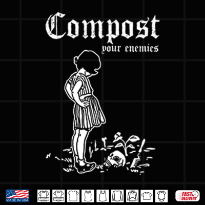 Design Compost Your Enemies Shirt