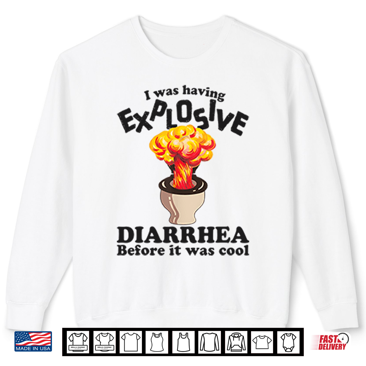 I Was Having Explosive Diarrhea Before It Was Cool Shirt