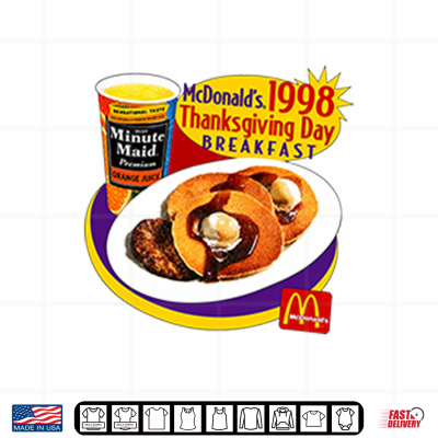 Design McDonalds 1998 Thanksgiving Day Breakfast Shirt