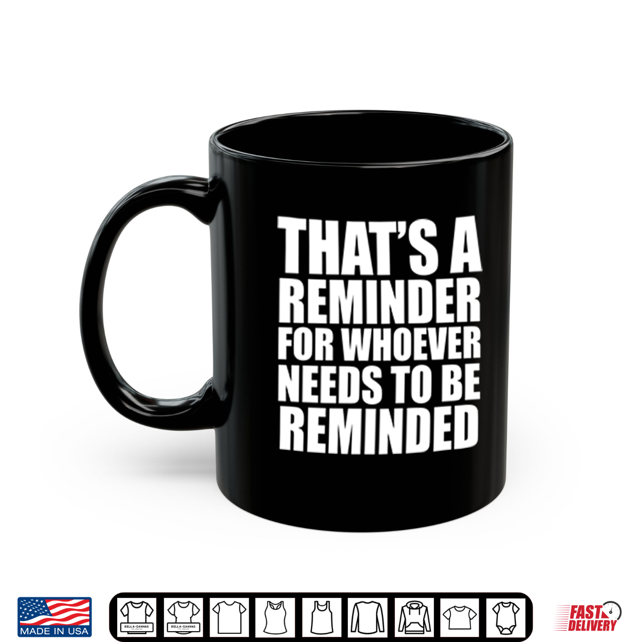 That’S A Reminder For Whoever Needs To Be Reminded Shirt