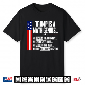 Trump Is A Math Genius Shirt
