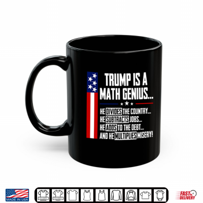 Mug Trump Is A Math Genius Shirt