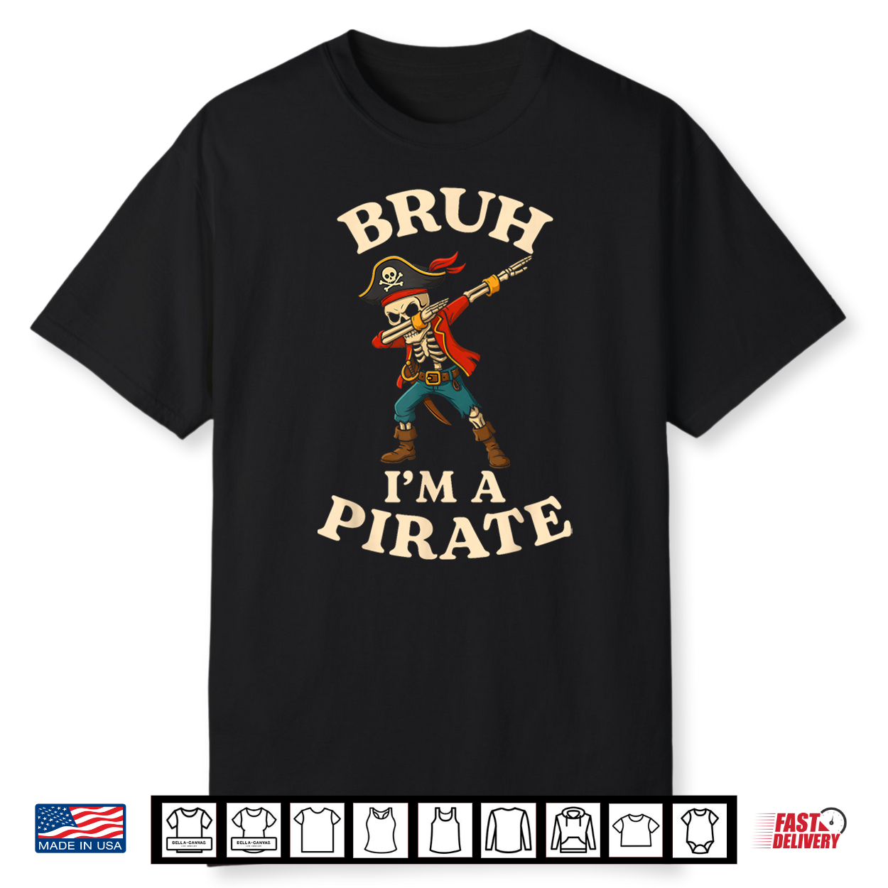 Bruh I’M A Pirate Dabbing Skull Lazy Halloween Costume Shirt