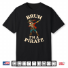 Bruh I’M A Pirate Dabbing Skull Lazy Halloween Costume Shirt