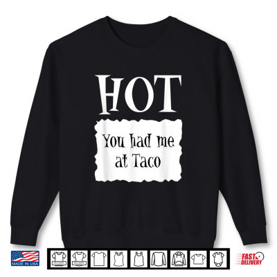 Sweatshirt Hot Hot Packet Halloween Taco Costume Shirt