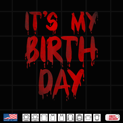 It'S My Birthday Horror Thriller Movie Lover Shirt 4 Design Its My Birthday Horror Thriller Movie Lover Shirt 1