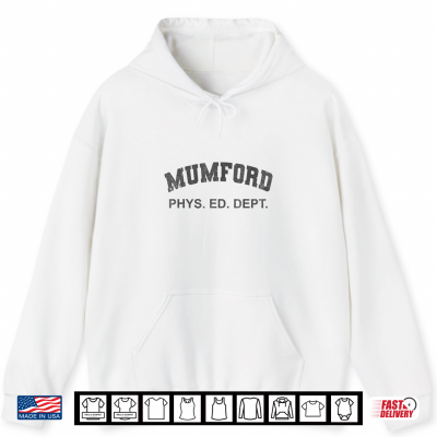 Hoodie Mens Mumford Phys Ed Dept Funny Lazy Halloween Costume Shirt