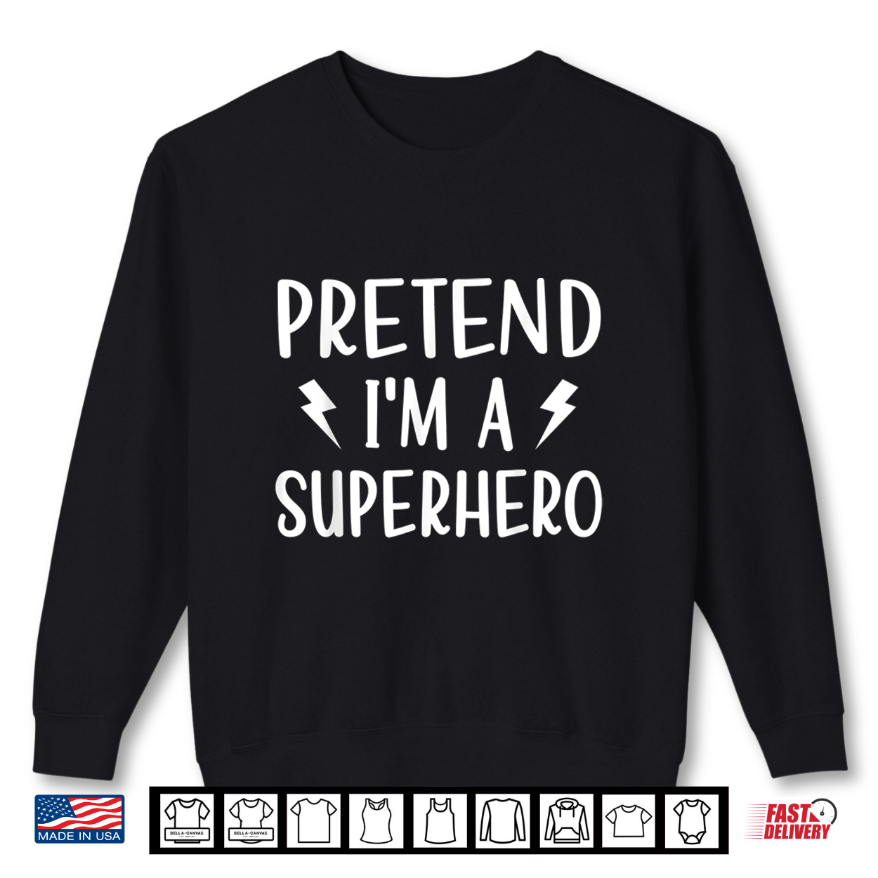 Pretend I’M A Superhero Funny Easy Halloween Costume Shirt
