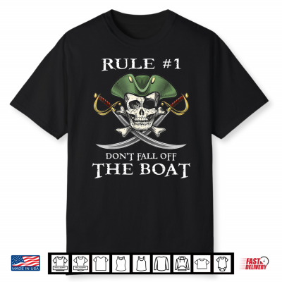 Rule 1 Don’T Fall Off The Boat Cruise Pirate Party Shirt