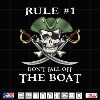 Design Rule 1 Dont Fall Off The Boat Cruise Pirate Party Shirt