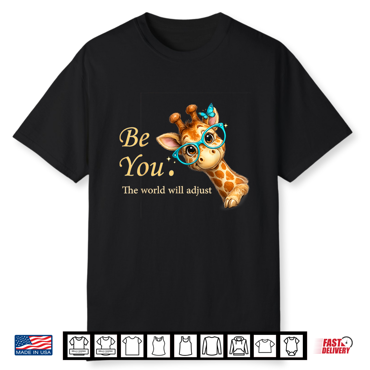 Be You The World Will Adjust Cute Giraffe Lover Glasses Shirt