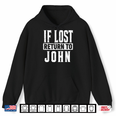 Hoodie If Lost Return To John Couple Matching Shirt