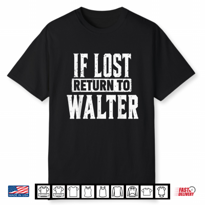 If Lost Return To Walter Couple Matching Shirt
