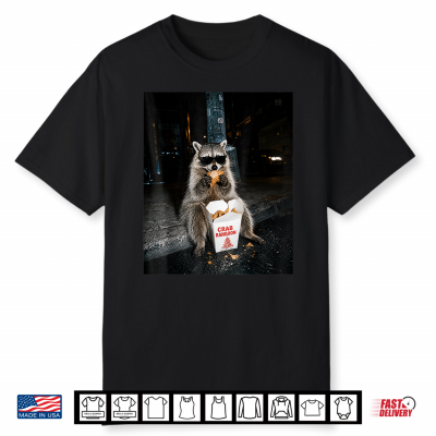 Raccoon Eating Crab Rangoon On The Street Feral Shirt