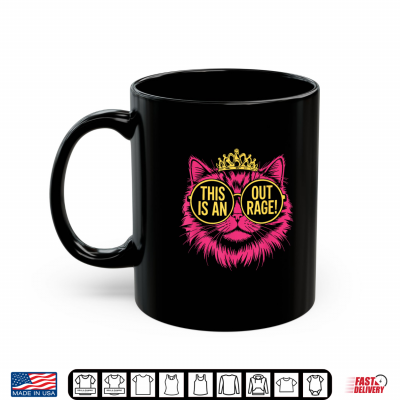 Mug This Is An Out Rage Cat Shirt