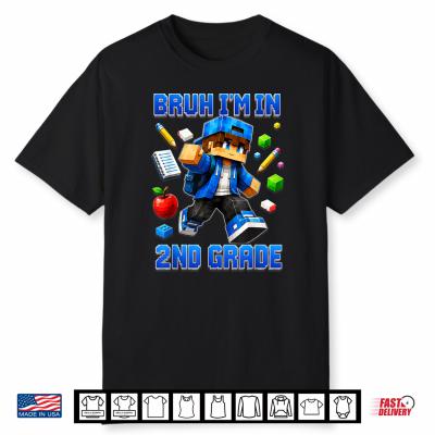 Bruh I’M In 2Nd Grade Back To School Gamer Shirt
