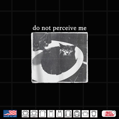 Design Do Not Perceive Me Meme Cat Lover Shirt