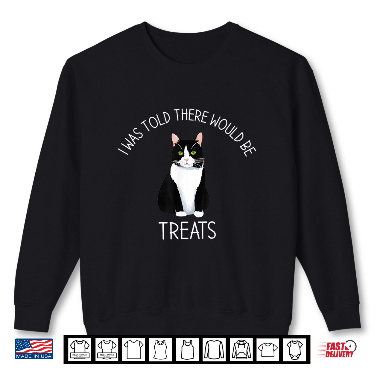 I Was Told There Would Be Treats Tuxedo Cat Lover Shirt