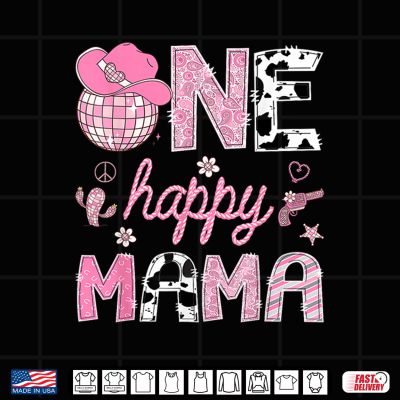 Design One Happy Mama Western Disco Cowgirl 1st Birthday Shirt