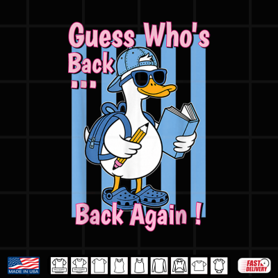Design Teacher Guess Whos Back Again Goose Back To School Shirt