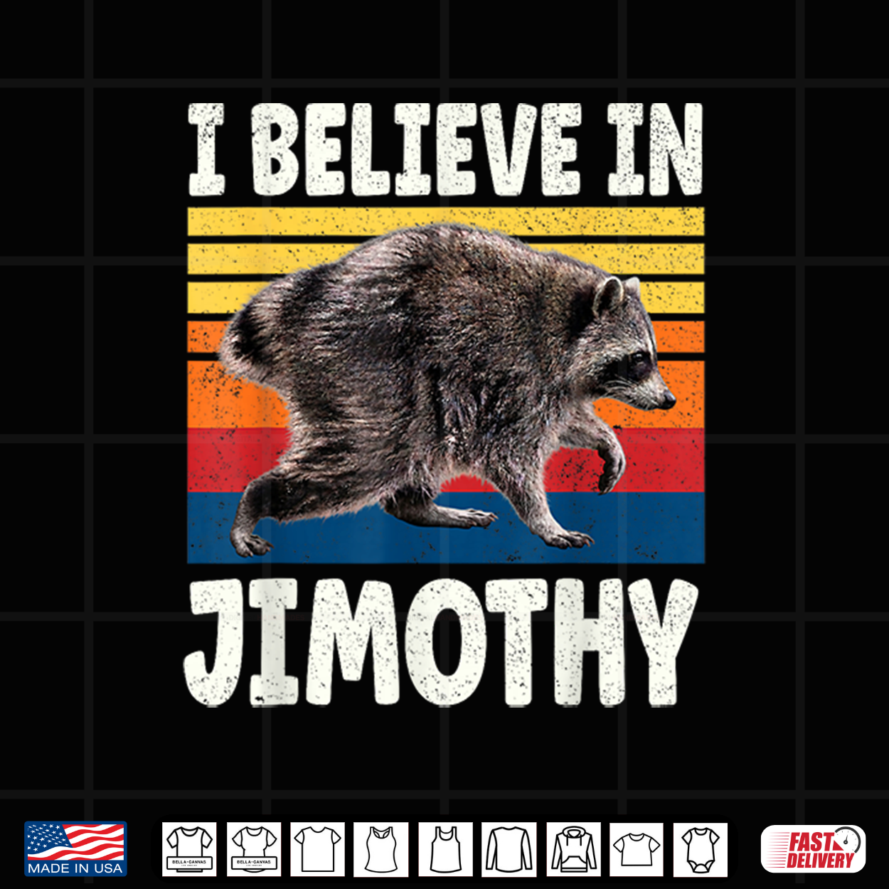 I Believe In Jimothy Raccoon Shirt I Believe In Jimothy Raccoon Shirt