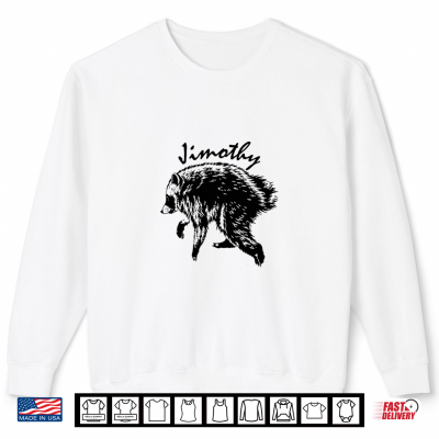 Sweatshirt Jimothy Raccoon Trash Panda Wildlife Shirt