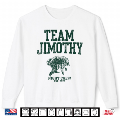 Team Jimothy Crew Night Est 2026 Seattle Raccoon Viral Memes Shirt 2 Sweatshirt Team Jimothy Crew Night Est 2026 Seattle Raccoon Viral Memes Shirt