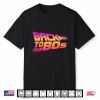 Back To The 80S Costume Retro Fancy Dress Halloween Party Shirt