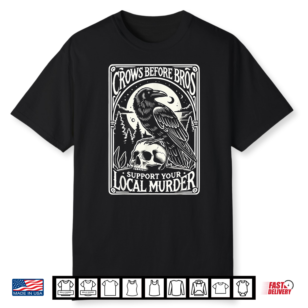 Crows Before Bros Support Your Local Murder Halloween Shirt