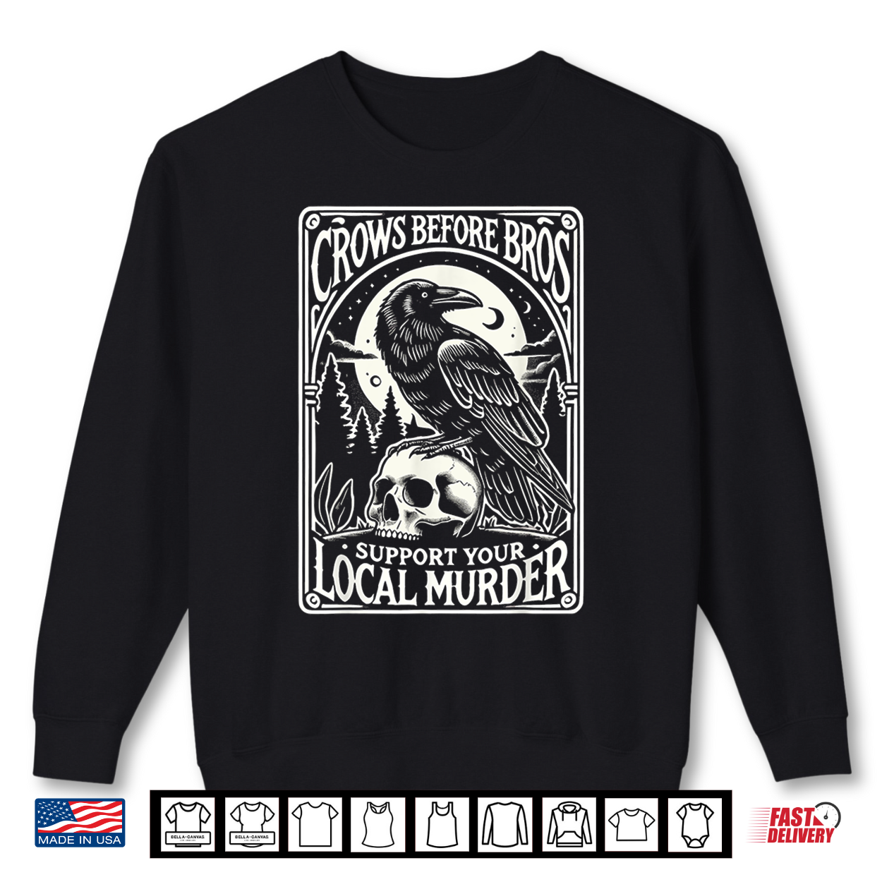 Crows Before Bros Support Your Local Murder Halloween Shirt