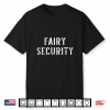 Halloween Dad Mom Daughter Adult Costume Fairy Security Shirt