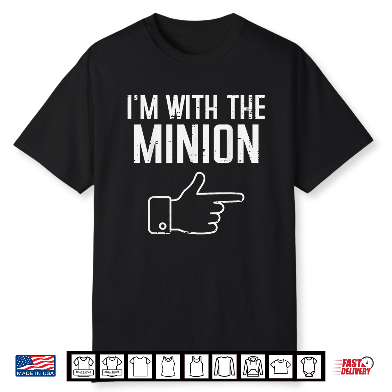 Halloween Im With Minion Funny Match Costume Women Men Kids Shirt